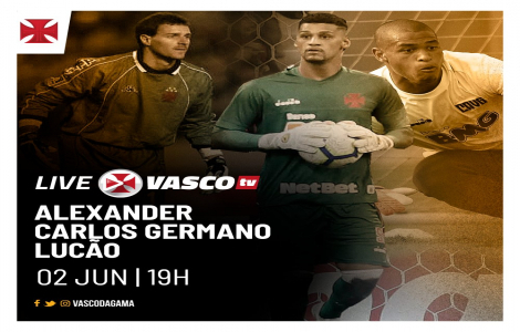 Fernando Miguel, Carlos Germano, Lucão et Alexander participeront à un live sur VascoTV ce mardi à partir de 18h